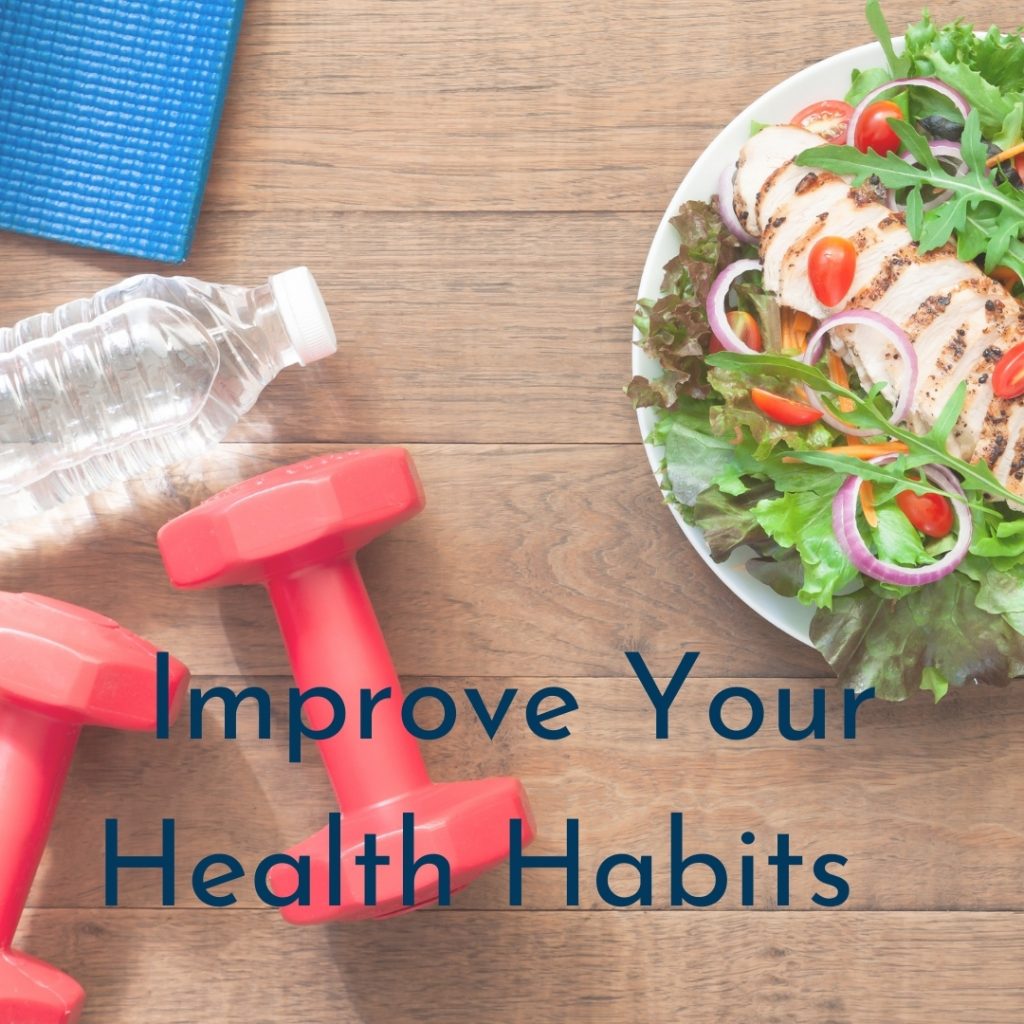 Improve Your Health Habits