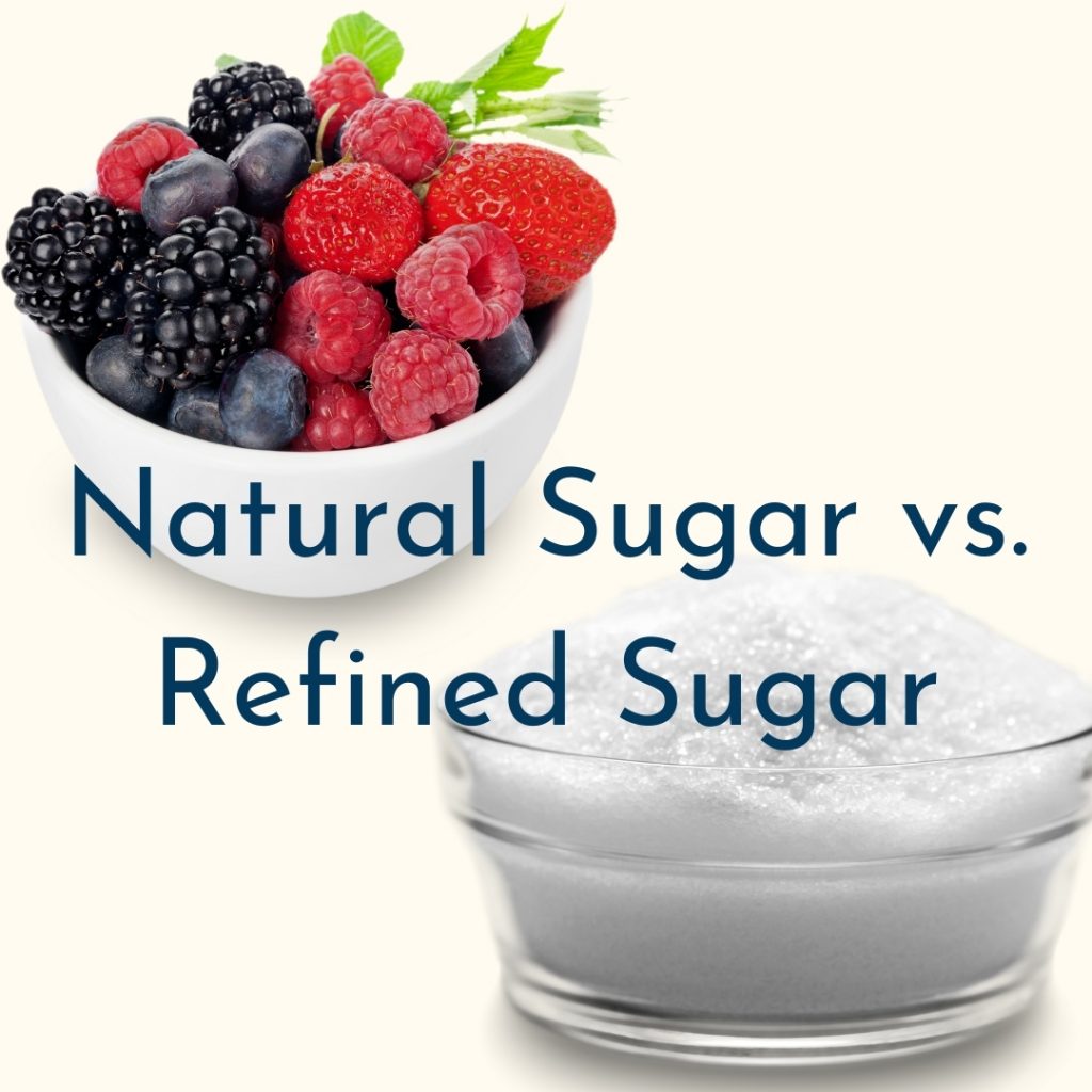 Natural Sugar vs Refined Sugar