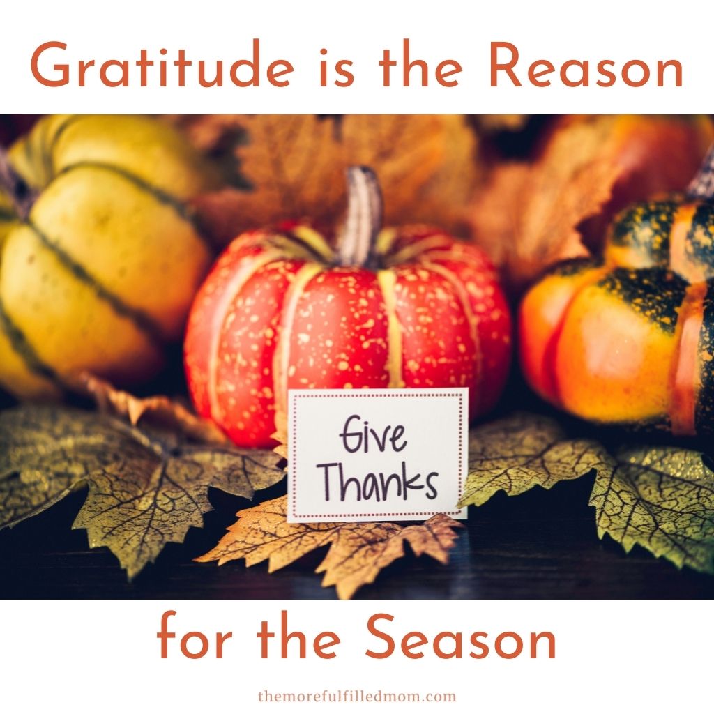 Gratitude is the Reason for the Season