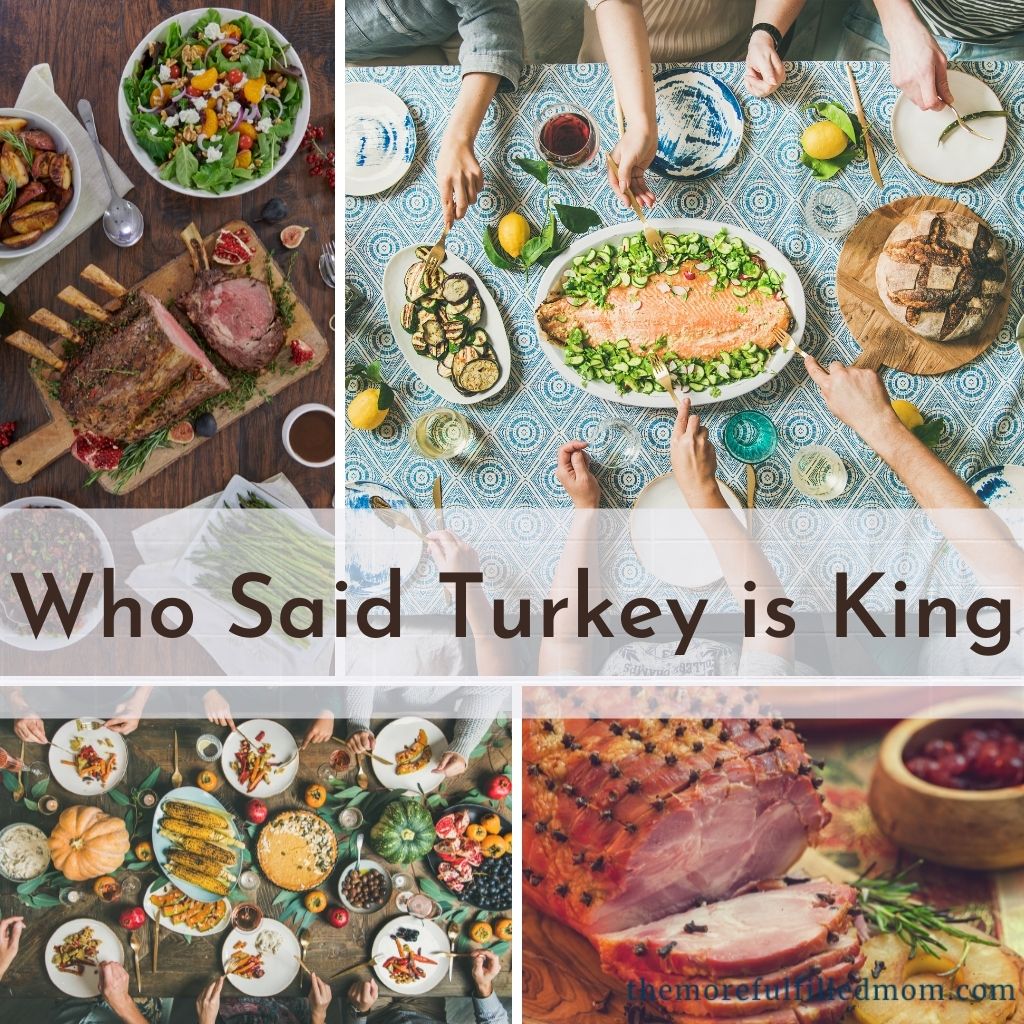 Who Said Turkey is King