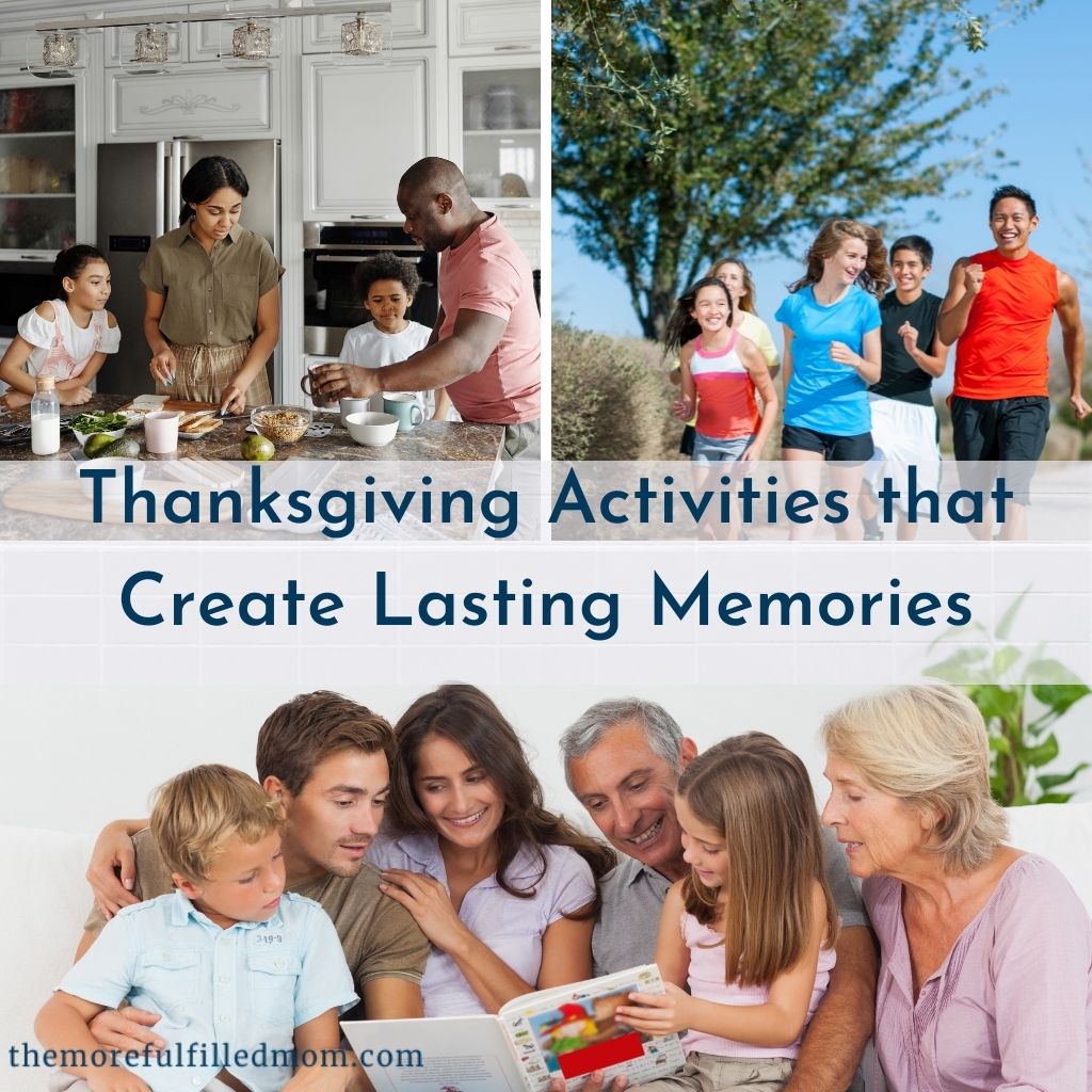 Thanksgiving Activites that Create Lasting Memories