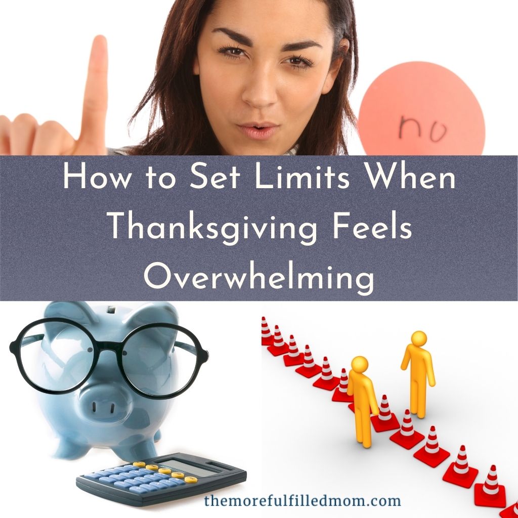 How to set limits when thanksgiving feels overwhelming
